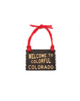 Welcome To Colorful Colorado, 2" Mini Sign