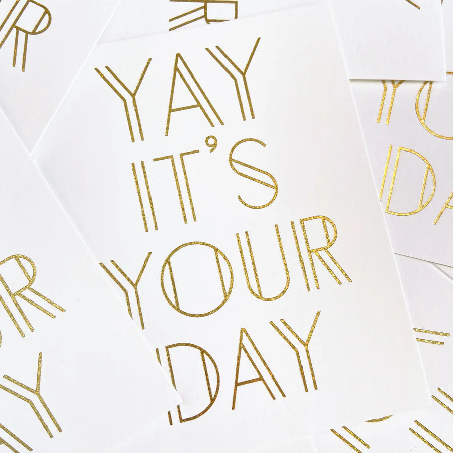 Yay It's Your Day Greeting Card