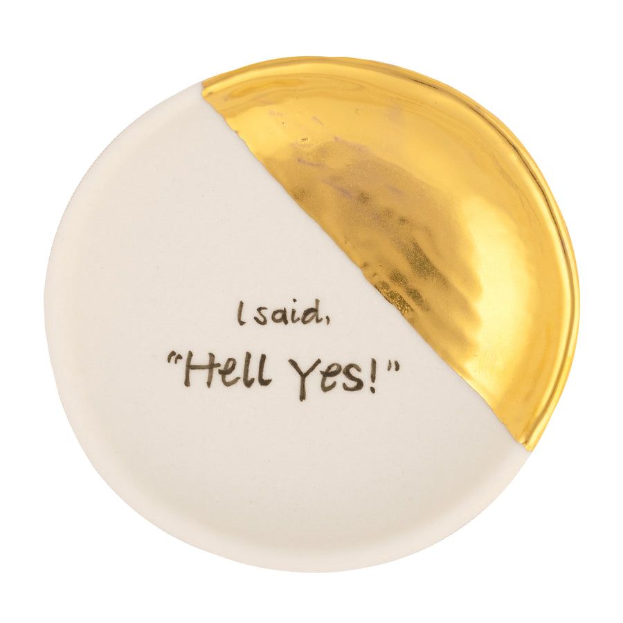 Hell Yes + Third Solid Gold Ring Dish