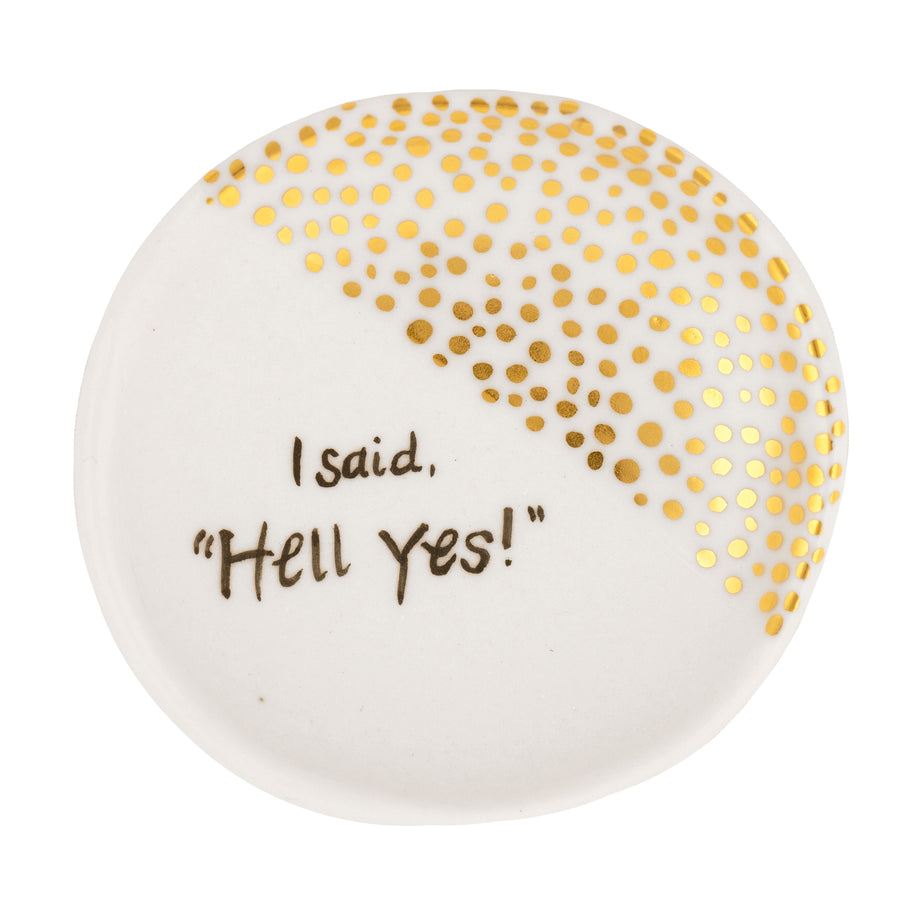 Hell Yes + Half Gold Dots Ring Dish