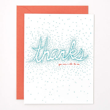 Thanks You Mean a lot to Me Letterpress Card